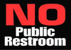 12" x 18" No Public Restroom Sign